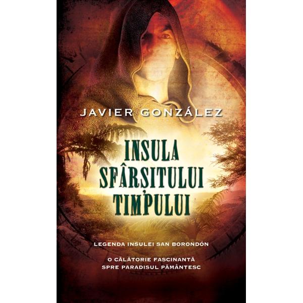 Insula Sfarsitului Timpului - Javier Gonzalez