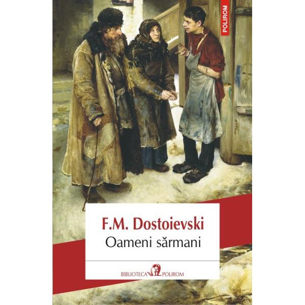 Oameni Sarmani - F.M. Dostoievski
