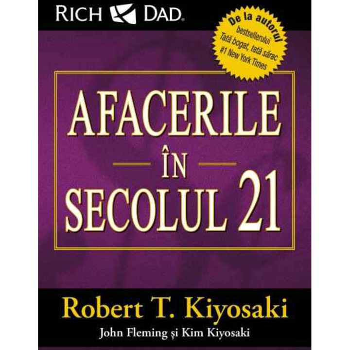 Afacerile în secolul 21, Robert T. Kiyosaki