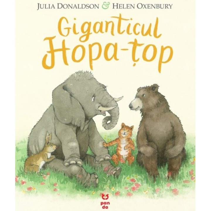 Giganticul Hopa - Top, Julia Donaldson