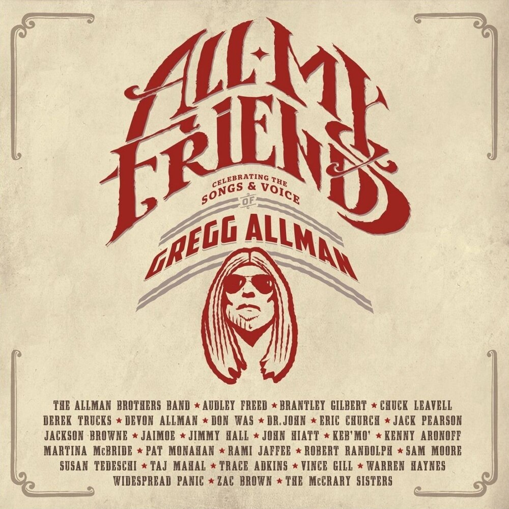 Various Artists (Allman Brothers Band, Keb Mo, Jackson Browne, Dr John, Vince Gill, Martina McBride, John Hiatt)-All My Friends: Celebrating The Songs And Voice Of Gregg Allman-2CD