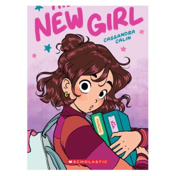 The New Girl: A Graphic Novel (the New Girl #1) - Cassandra Calin