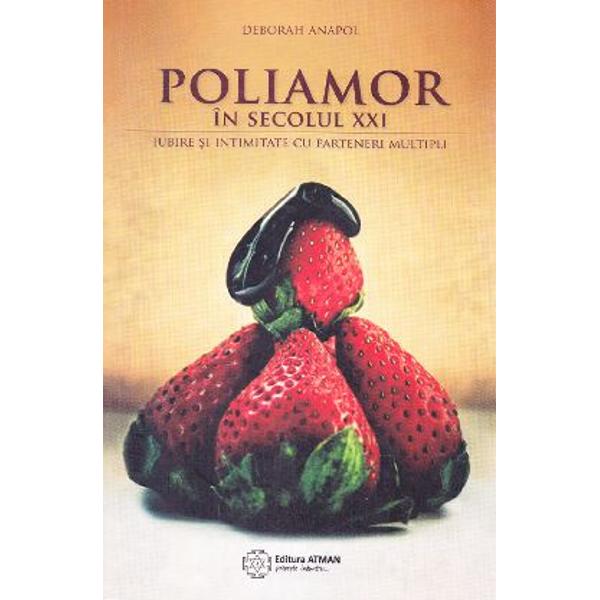 Poliamor in secolul XXI - Deborah Anapol