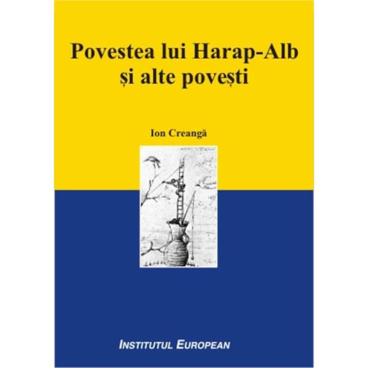 Povestea Lui Harap-alb Si Alte Povesti - Ion Creanga