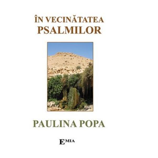 In vecinatatea Psalmilor - Paulina Popa