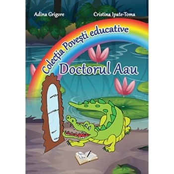 Doctorul Aau - Adina Grigore, Cristina Ipate-Toma Doctorul Aau - Adina Grigore, Cristina Ipate-Toma