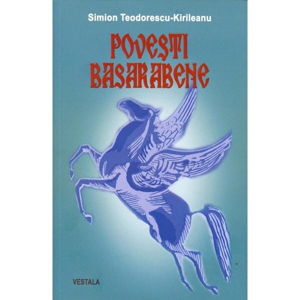 Povesti basarabene - Simion Teodorescu-Kirileanu