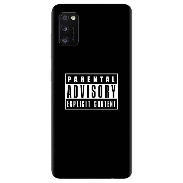 Husa din silicon compatibila cu Samsung Galaxy A41 - model Parental Advisory