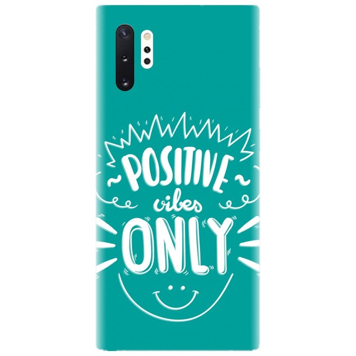 Husa din silicon compatibila cu Samsung Galaxy Note 10 Pro / Plus - model Positive Vibes