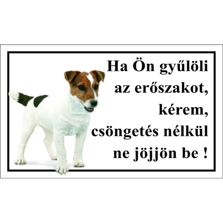 Figyelem felhívó tábla Ha Ön gyűlöli az erőszakot, kérem csöngetés