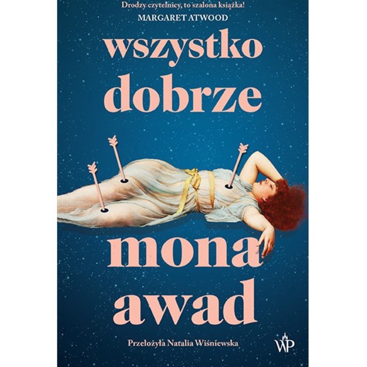 Wszystko dobrze, Mona Awad, 2024