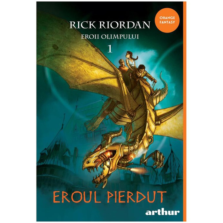 Eroii Olimpului vol. 1. Eroul pierdut, Rick Riordan
