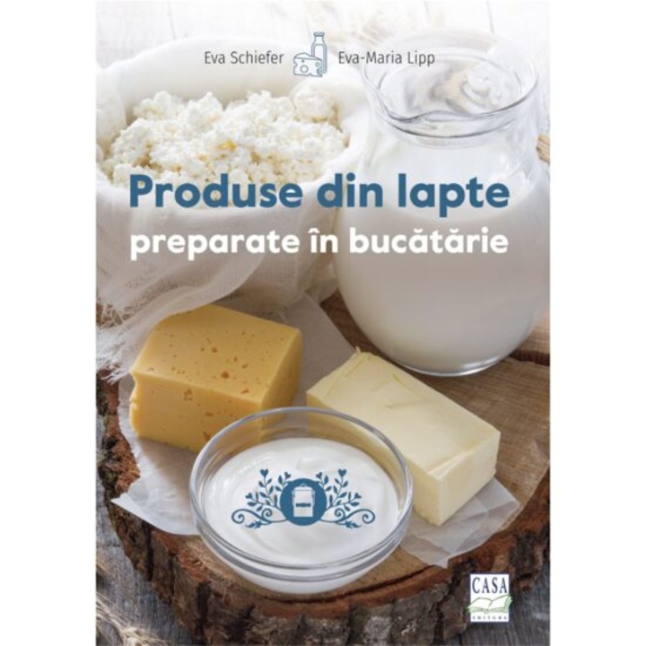 Produse din lapte preparate in bucatarie, Eva Schiefer, Eva-Maria Lipp