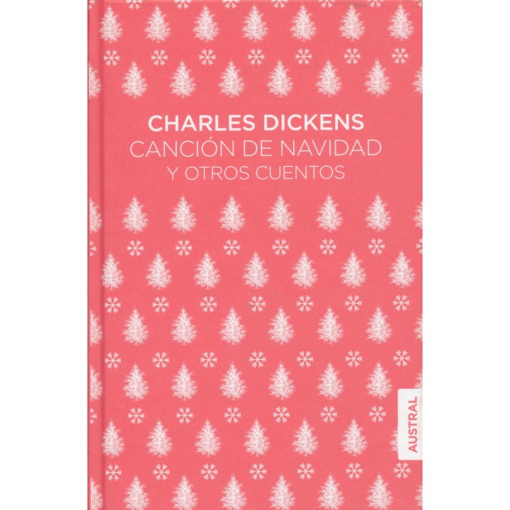 Charles Dickens: Canción de Navidad y otros cuentos