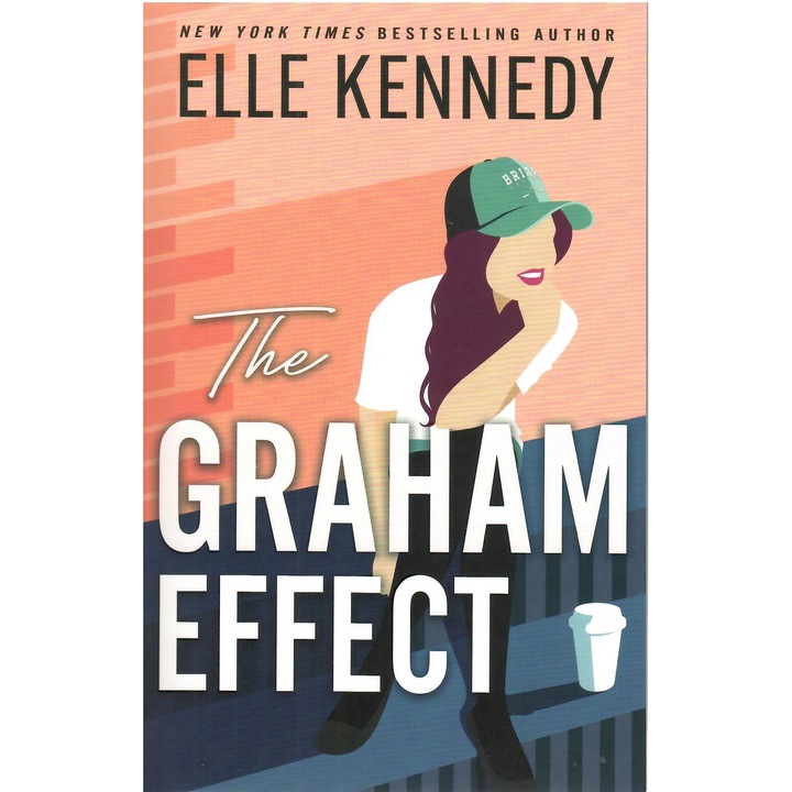 Elle Kennedy: The Graham Effect (Campus diaries, Book 1)