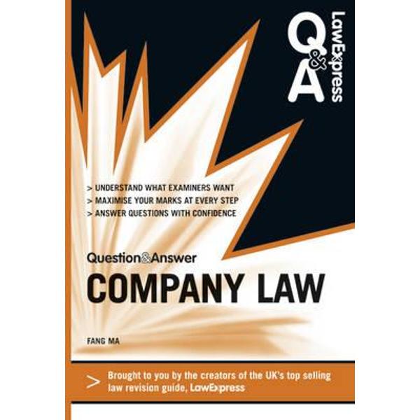 Law Express Question and Answer: Company Law (Q&A Revision Guide) - Fang Ma