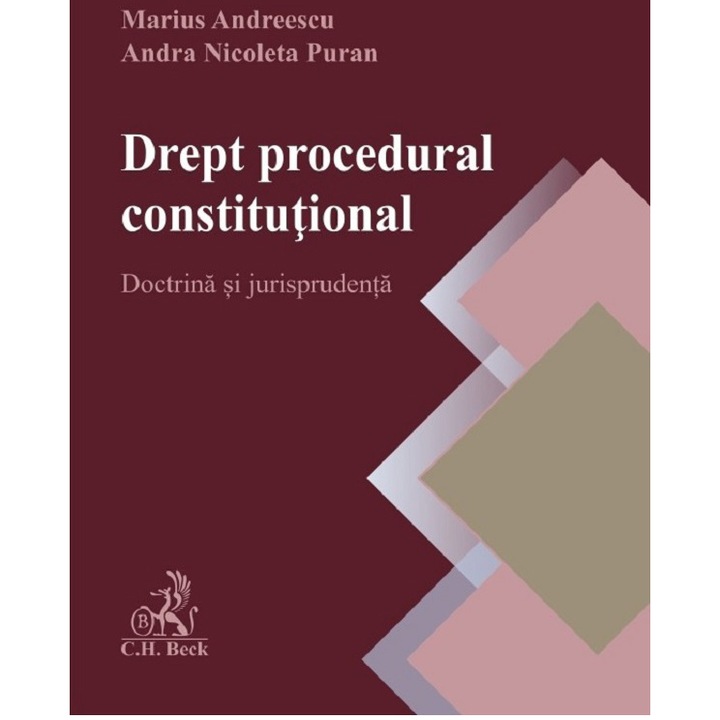 Drept procedural constitutional. Doctrina si jurisprudenta, Marius Andreescu, Andra Puran