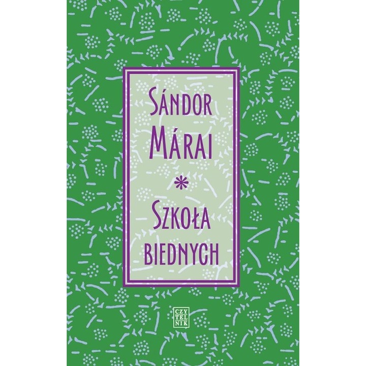 Scoala saracilor, Sandor Marai, 2024
