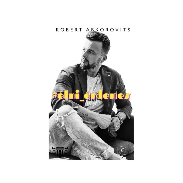 Robert Abkorovits - #élni_érdemes