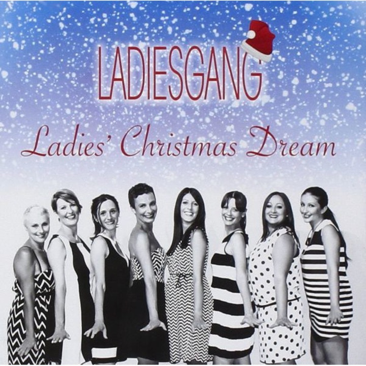 Ladiesgang: Ladies' Christmas Dream [CD]