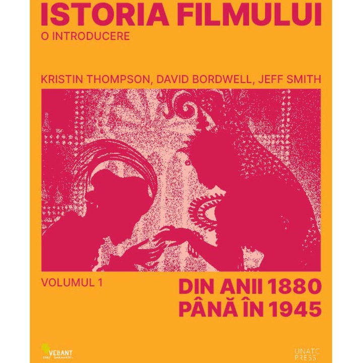Istoria filmului. Volumul 1. Din anii 1880 pana în 1945