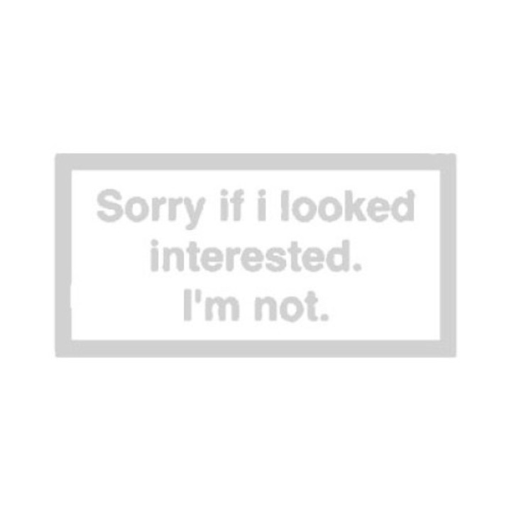 Sticker decorativ auto, Not interested, 16x8 cm, alb