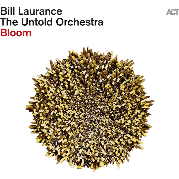 Bill LauranceThe Untold Orchestra - Bloom
