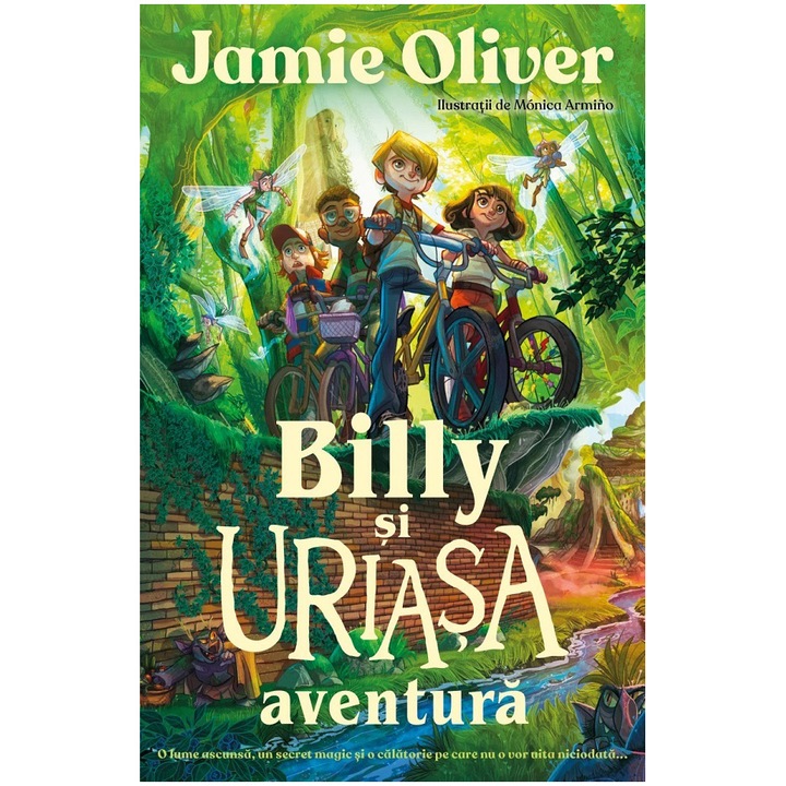 Billy si uriasa aventura, Jamie Oliver, Mónica Armino