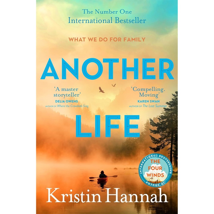 Another Life - Kristin Hannah, editia 2024