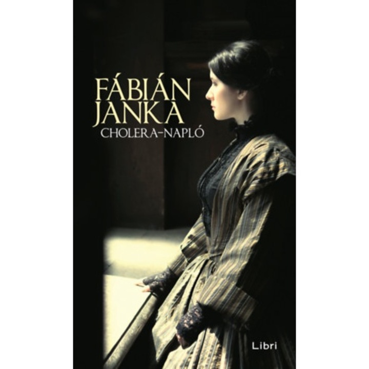 Cholera-napló, Libri Könyvkiadó, Fábián Janka, 2023