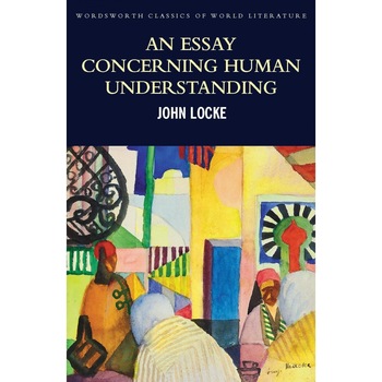 An Essay Concerning Human Understanding - Locke J. An Essay Concerning Human Understanding - Locke J.