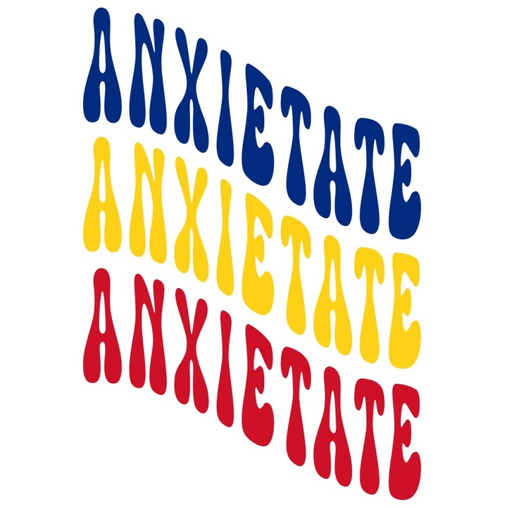 Sticker Cuvantul Anxietate, in Culorile Steagului Romaniei, Rosu, Galben, Albastru, Text Motivational, Self Care cu Margini Albe, PVC Vinyl 23 cm