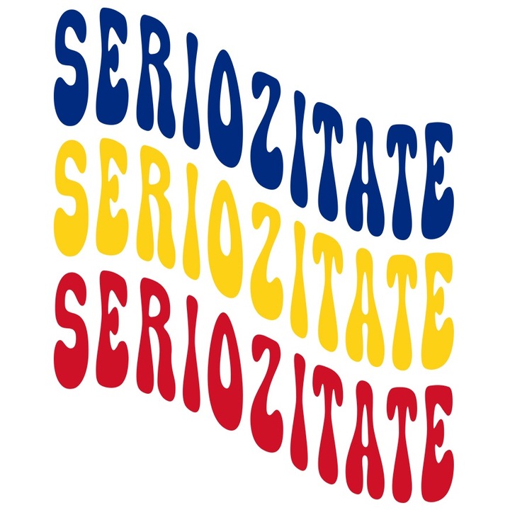 Sticker Cuvantul Seriozitate, in Culorile Steagului Romaniei, Rosu, Galben, Albastru, Text Motivational, Self Care cu Margini Albe, PVC Vinyl 23 cm