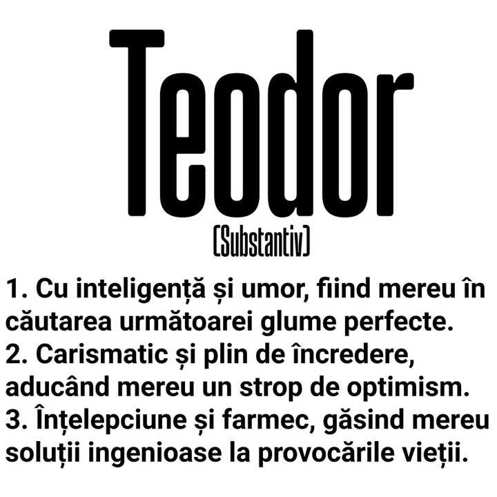 Sticker Cu Numele Teodor, Inteligenta, Umor, Carismatic, Intelept, Personalizat, Cadou cu Margini Albe, PVC Vinyl 70 cm