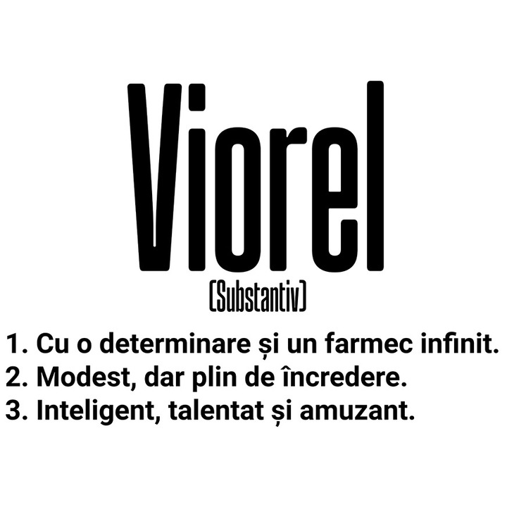 Sticker Cu Numele Viorel, Determinare, Modest, Inteligent, Amuzant, Personalizat, Cadou cu Margini Albe, PVC Vinyl 90 cm