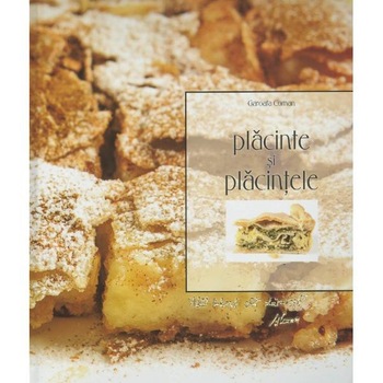 Placinte Si Placintele - Garoafa Coman Placinte Si Placintele - Garoafa Coman