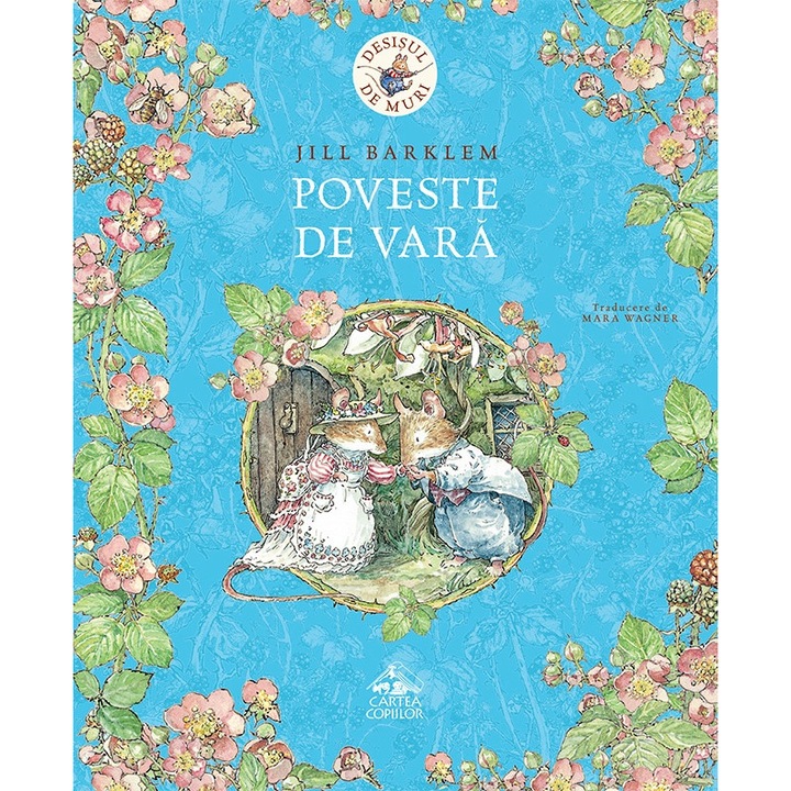 Poveste de vara, seria Desisul de Muri, CARTEA COPIILOR, Jill Barklem, 2-5 ani, coperta cartonata, 40 pagini