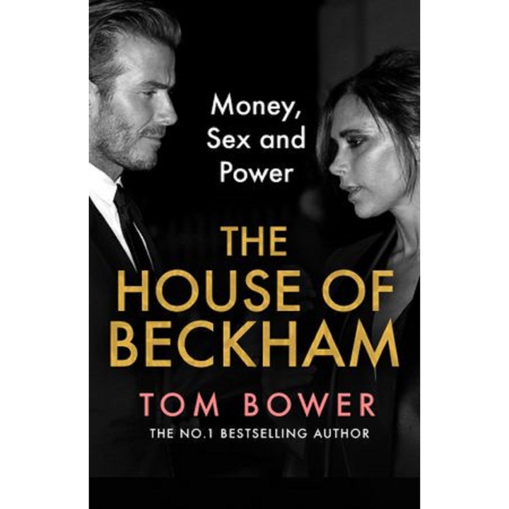 The House of Beckham - Tom Bower