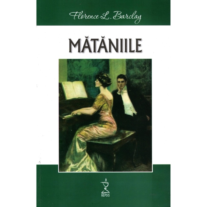 Mataniile, Florence L. Barclay
