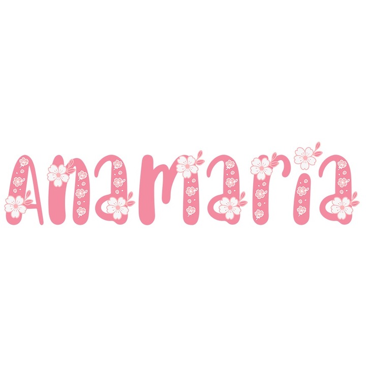 Sticker Cu Numele Anamaria, Flori, Colorat, Roz, Dragut cu Margini Albe, PVC Vinyl 10 cm
