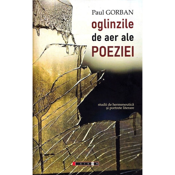 Oglinzile De Aer Ale Poeziei - Paul Gorban