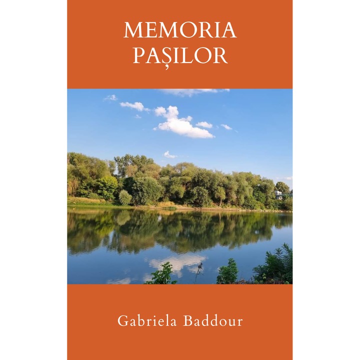Memoria Pasilor, Gabriela Baddour, 235 pagini