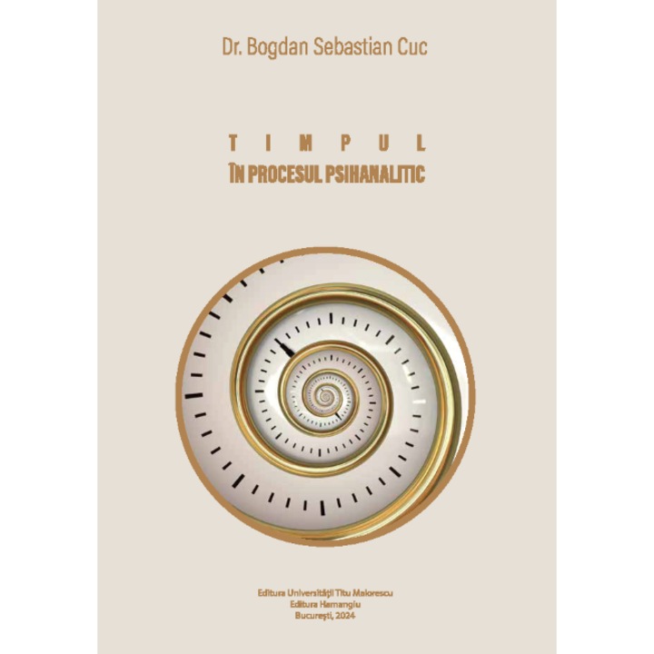 Timpul in procesul psihanalitic- Bogdan Sebastian Cuc