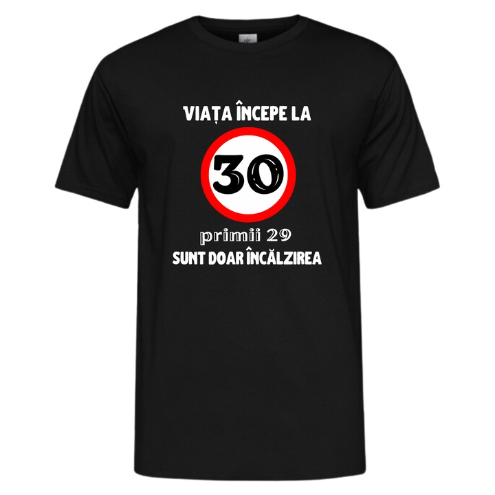 Tricou personalizat - Viata incepe de la 30 de ani, bumbac, 2XL, negru