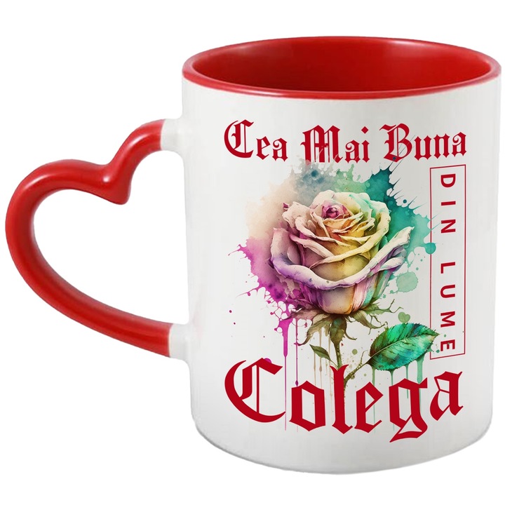 Cana Cu Textul Cea Mai Buna Colega, Din Lume, Floare, Trandafir Colorat, Watercolor, Pictura pe Apa, Design, 330ml, Ceramica cu Maner Inima Rosie