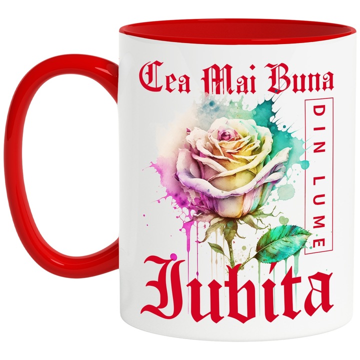 Cana Cu Textul Cea Mai Buna Iubita, Din Lume, Floare, Trandafir Colorat, Watercolor, Pictura pe Apa, Design, 330ml, Ceramic cu Maner Rosu