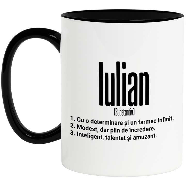Cana Cu Numele Iulian, Determinare, Modest, Inteligent, Amuzant, Personalizat, Cadou, 330ml, Ceramica cu Maner Negru