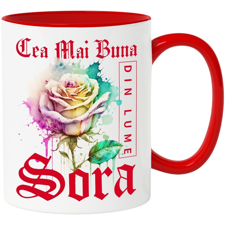 Cana Cu Textul Cea Mai Buna Sora, Din Lume, Floare, Trandafir Colorat, Watercolor, Pictura pe Apa, Design, 330ml, Ceramic cu Maner Rosu