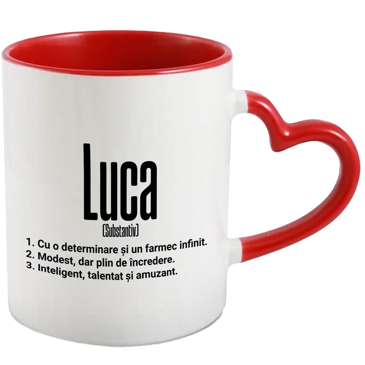 Cana Cu Numele Luca, Determinare, Modest, Inteligent, Amuzant, Personalizat, Cadou, 330ml, Ceramica cu Maner Inima Rosie