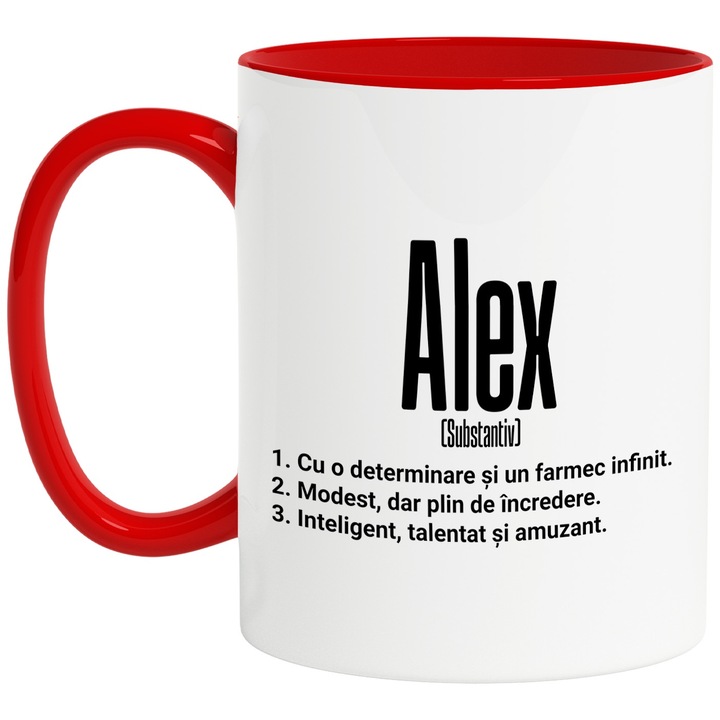 Cana Cu Numele Alex, Determinare, Modest, Inteligent, Amuzant, Personalizat, Cadou, 330ml, Ceramic cu Maner Rosu